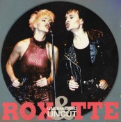 Roxette - Uncensored And Uncut