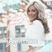 Angelique Sendzik - Einfach nur genial (Pottblagen Remix)