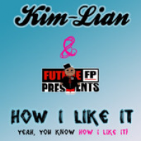 Kim-Lian - How I Like It (met Future Presidents)