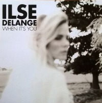 Ilse Delange - When It's You
