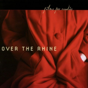 Over The Rhine - Films for Radio