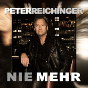 Peter Reichinger - Nie mehr