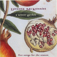 Loreena McKennitt - A Winter Garden (five Songs For The Season)