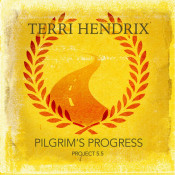 Terri Hendrix - Pilgrim's Progress