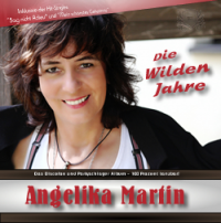 Angelika Martin - Die wilden Jahre