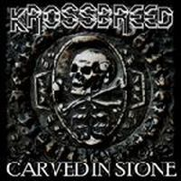 Krossbreed - Carved in stone