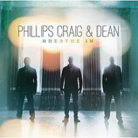 Phillips, Craig and Dean - Breathe In