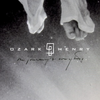 Ozark Henry - The Journey Is Everything