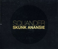Skunk Anansie - Squander