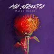 Marco Mengoni - Ma stasera
