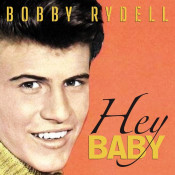 Bobby Rydell - Hey Baby