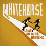 Whitehorse - Leave No Bridge Unturned