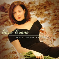 Sara Evans - Three Chords And The Truth