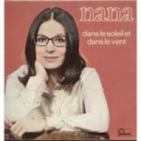 Nana Mouskouri - Dans Le Soleil Et Dans Le Vent