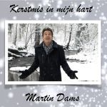 Martin Dams - Kerstmis in mijn hart