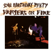 The Birthday Party - Prayers on Fire