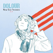 Dolour - New Old Friends xx