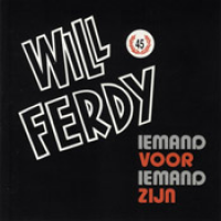 Will Ferdy - Iemand Voor Iemand Zijn