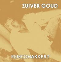 Remco Hakkert - Zuiver Goud