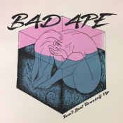 Bad Ape - Don't Beat Yourself Up