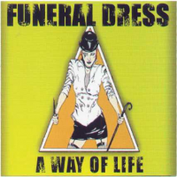 Funeral Dress - Way Of Life