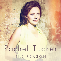 Rachel Tucker - The Reason