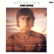 John Denver - Whose garden was this