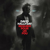 David Hallyday - Requiem pour un fou