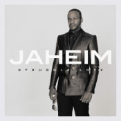 Jaheim - Struggle Love