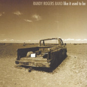 Randy Rogers Band - Like It Used To Be