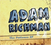 Adam Richman - The Patience  EP