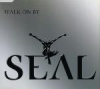 Seal - Walk On By