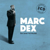 Marc Dex - Een Leven Vol Muziek