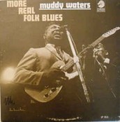 Muddy Waters - More Real Folk Blues