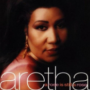 Aretha Franklin - A Rose Is Still a Rose