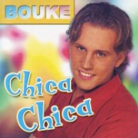 Bouke - Chica Chica