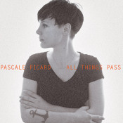 Pascale Picard - All Things Pass