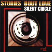 Silent Circle - Stories 'bout Love