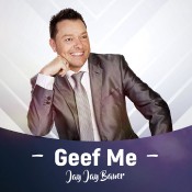 Jay Jay Bauer - Geef me