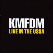 KMFDM - Live In the Ussa