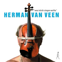 Herman Van Veen - Was ich dir singen wollte