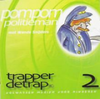Trapperdetrap - Pom, pom, politieman (2)