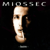 Miossec (Christophe Miossec) - Boire