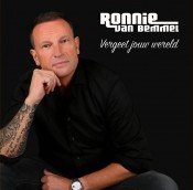 Ronnie van Bemmel - Vergeet jouw wereld