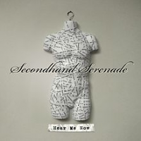 Secondhand Serenade - Hear Me Now