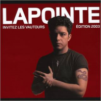 Éric Lapointe - Invitez Les Vautours (re-released edition)