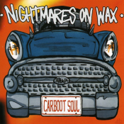 Nightmares On Wax - Carboot Soul