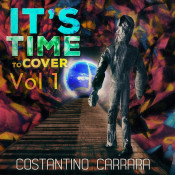 Costantino Carrara - It's Time to Cover, Vol. 1