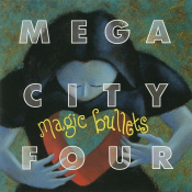 Mega City Four - Magic Bullets