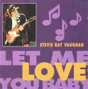 Stevie Ray Vaughan - Let Me Love You Baby